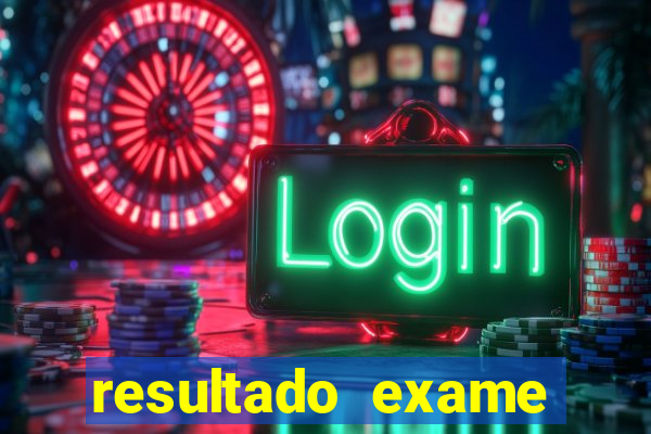 resultado exame eliel figueiredo